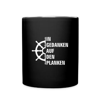 In Gedanken auf den Planken Seefahrerspruch - Tasse einfarbig - Schwarz - Vorne