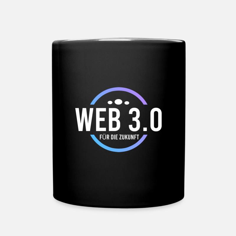 Web 3.0 für die Zukunft - Tasse einfarbig - Schwarz
