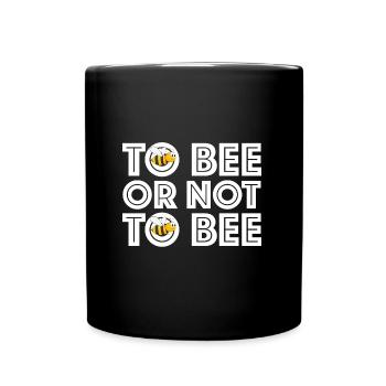 | abeilles ou non-abeilles Être ou ne pas être - Mug uni - noir - Devant