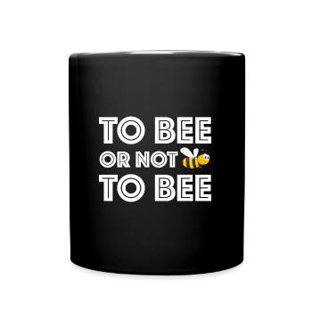 | abeilles ou non-abeilles Être ou ne pas être - Mug uni - noir - Devant