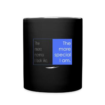 Plus je suis spécial - Mug uni - noir - Devant