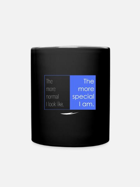 Je besonderer ich bin - Tasse einfarbig - Schwarz