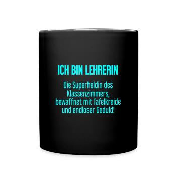 Lehrerin - Die Superheldin des Klassenzimmers! - Tasse einfarbig - Schwarz - Vorne