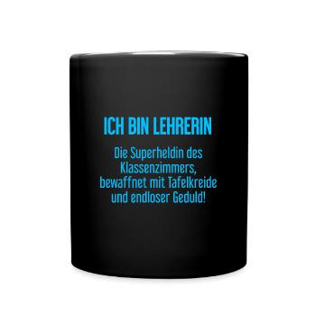 Lehrerin - Die Superheldin des Klassenzimmers! - Tasse einfarbig - Schwarz - Vorne
