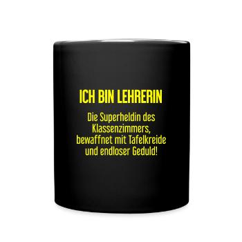 Lehrerin - Die Superheldin des Klassenzimmers! - Tasse einfarbig - Schwarz - Vorne