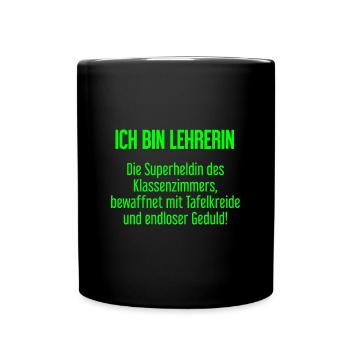 Lehrerin - Die Superheldin des Klassenzimmers! - Tasse einfarbig - Schwarz - Vorne