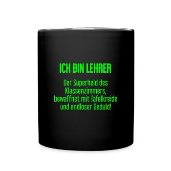 Lehrer - Der Superheld des Klassenzimmers! - Tasse einfarbig - Schwarz - Vorne