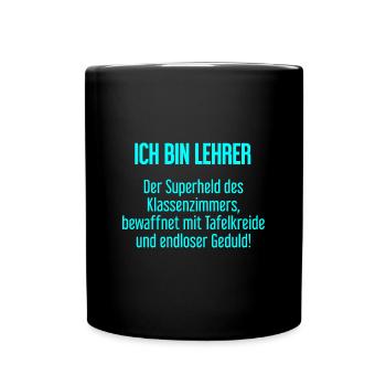Lehrer - Der Superheld des Klassenzimmers! - Tasse einfarbig - Schwarz - Vorne