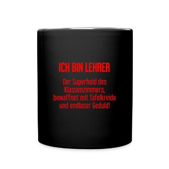 Lehrer - Der Superheld des Klassenzimmers! - Tasse einfarbig - Schwarz - Vorne
