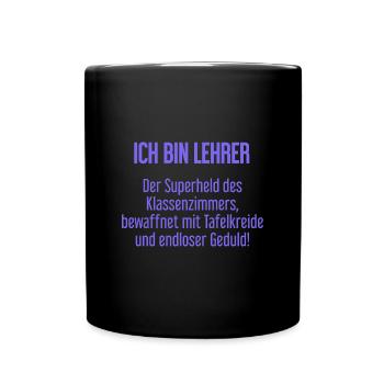 Lehrer - Der Superheld des Klassenzimmers! - Tasse einfarbig - Schwarz - Vorne