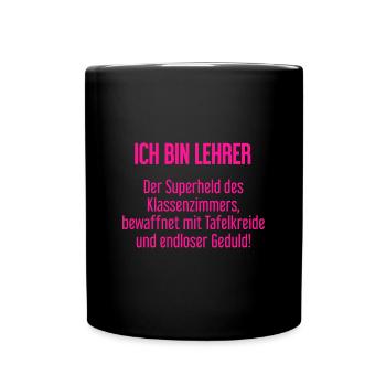 Lehrer - Der Superheld des Klassenzimmers! - Tasse einfarbig - Schwarz - Vorne