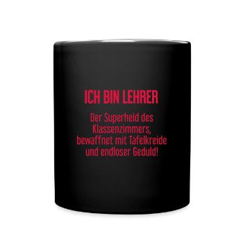 Lehrer - Der Superheld des Klassenzimmers! - Tasse einfarbig - Schwarz - Vorne