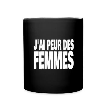 j'ai peur des femmes - Mug uni - noir - Devant