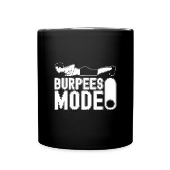 Gym Junkies Burpees Mode On Calisthenics Fitness - Full Colour Mug - black - Front