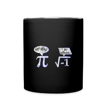 Get Real Be Rational Math Cadeau De Math - Mug uni - noir - Devant