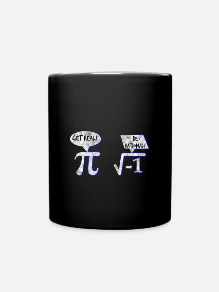 Get Real Be Rational Math Cadeau De Math - Mug uni - noir