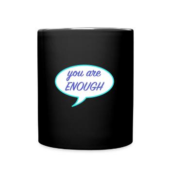 You are enough, equality homosexual - Full Colour Mug - black - Front