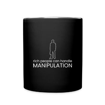 reiche Leute mit Manipulation umgehen - Tasse einfarbig - Schwarz - Vorne