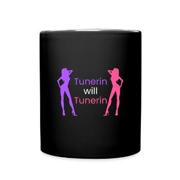 Tunerin will Tunerin - Tasse einfarbig - Schwarz - Vorne