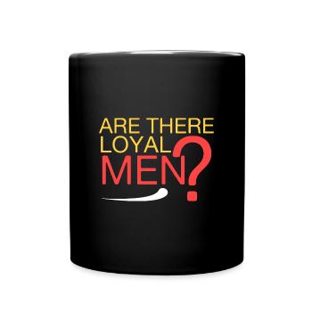 Are there faithful men? - Full Colour Mug - black - Front