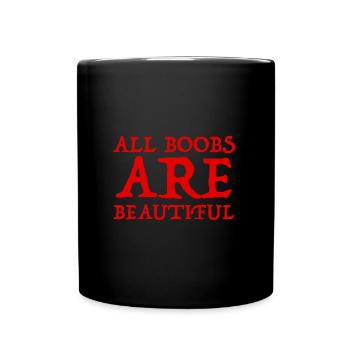 Alle Brüste sind schön | lustige Sprüche, Geschenk - Tasse einfarbig - Schwarz - Vorne