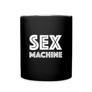 Sex Maschine | lustige Sprüche, Dating, Party - Tasse einfarbig - Schwarz - Vorne