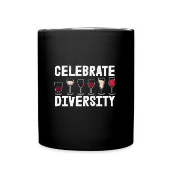 Celebrate Diversity Funny Wine Drinking - Tasse einfarbig - Schwarz - Vorne