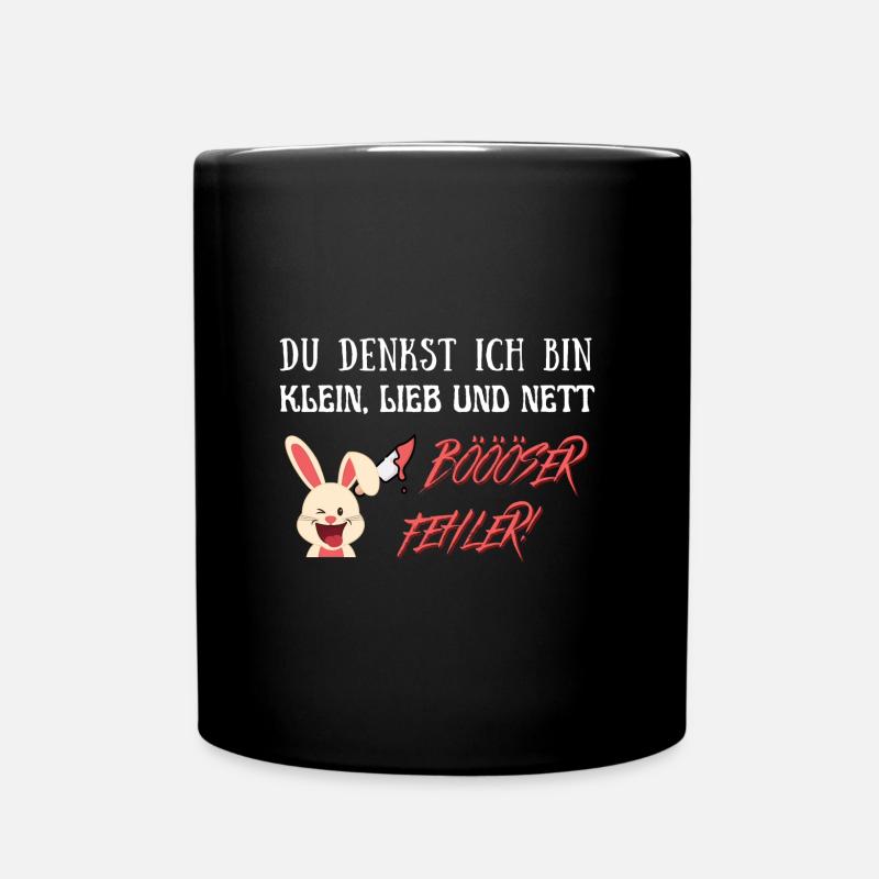 Du denkst ich bin klein lieb und nett böser Fehler - Tasse einfarbig - Schwarz
