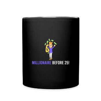 Millionär vor 25! - Tasse einfarbig - Schwarz - Vorne