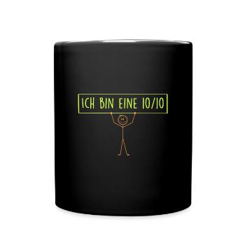 Ich bin eine 10/10 - Tasse einfarbig - Schwarz - Vorne