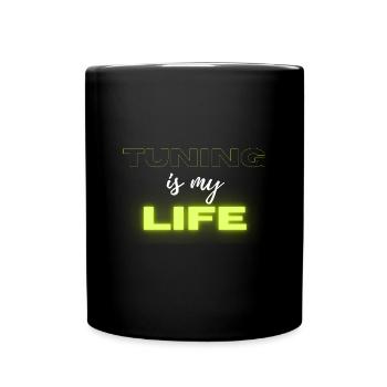 Tuning ist mein Leben - Tasse einfarbig - Schwarz - Vorne