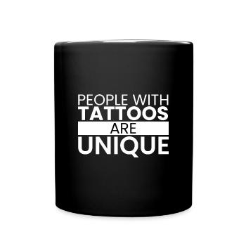 People with tattoos are unique - Full Colour Mug - black - Front
