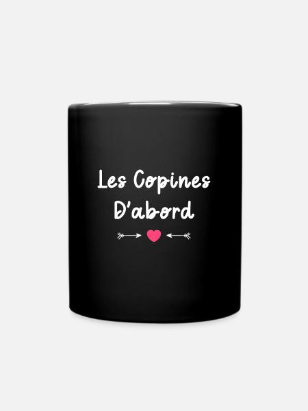 Les copines d'abord - Mug uni - noir