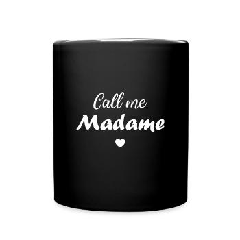 call me madame - Mug uni - noir - Devant