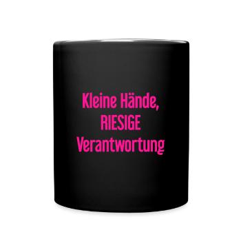 Small Hands, Huge Responsibility Parent Saying - Full Colour Mug - black - Front