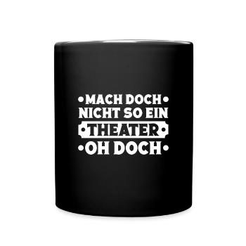 Théâtre musical : Ne faites pas un tel théâtre - Mug uni - noir - Devant