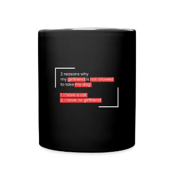 Chien: 2 raisons pour lesquelles ma petite amie - Mug uni - noir - Devant