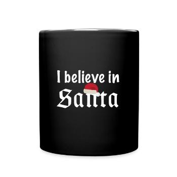 I believe in Santa Claus | Christmas - Full Colour Mug - black - Front