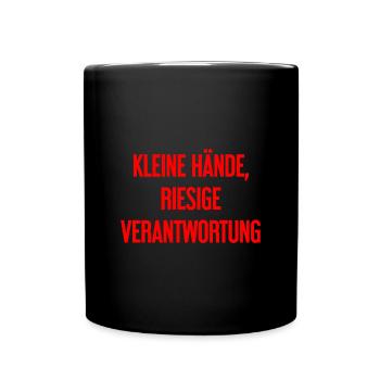 Small Hands, Huge Responsibility Parent Saying - Full Colour Mug - black - Front