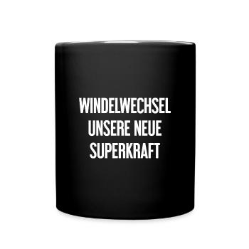 Windelwechsel – unsere neue Superkraft - Tasse einfarbig - Schwarz - Vorne