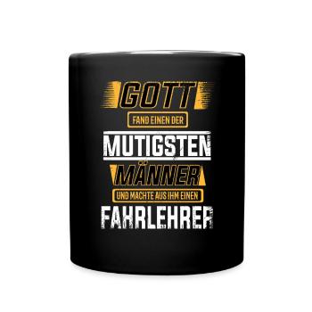Fahrlehrer, einer der mutigsten Männer der Welt - Tasse einfarbig - Schwarz - Vorne