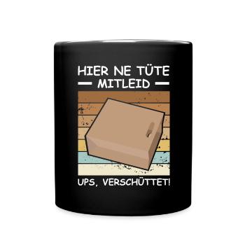 Hier ne Tüte Mitleid Retro Mimimi Humor Witz - Tasse einfarbig - Schwarz - Vorne