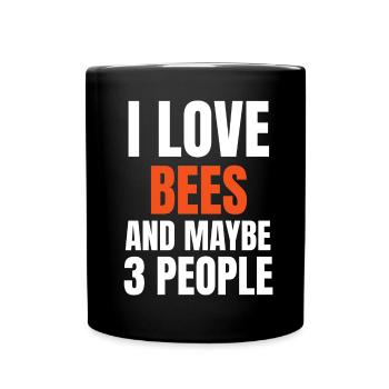 Ich liebe Bienen und vielleicht 3 Leute lustig - Tasse einfarbig - Schwarz - Vorne