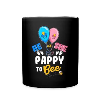 He or She Pappy To Bee Best Dad Ever Fatherhood - Full Colour Mug - black - Front