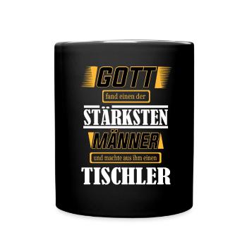 Tischler, einer der stärksten Männer der Welt - Tasse einfarbig - Schwarz - Vorne