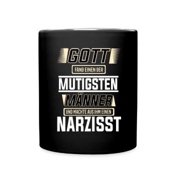 Narzisst einer der mutigsten Männer der Welt - Tasse einfarbig - Schwarz - Vorne