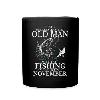 Geburtstag Angler Shirt alter Mann Monat November - Tasse einfarbig - Schwarz - Vorne