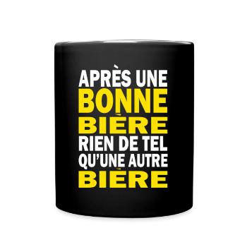 une bonne bière humour - Mug uni - noir - Devant