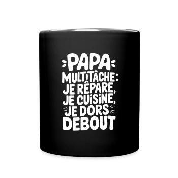 Papa multitâche je répare je cuisine je dors - Mug uni - noir - Devant