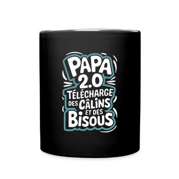 Papa 2.0 télécharge des câlins et des bisous - Mug uni - noir - Devant